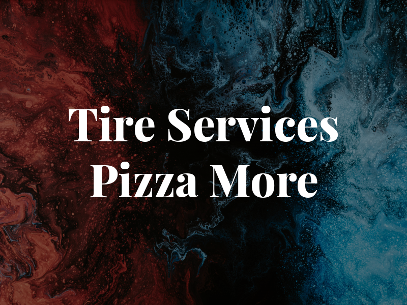 J d'S Tire Services Pizza & More