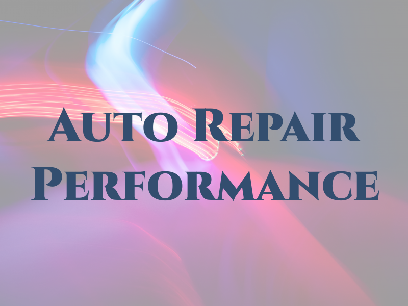 J&D Auto Repair and Performance Llc