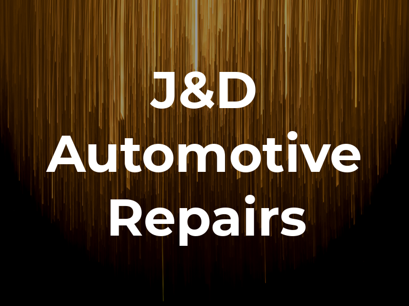 J&D Automotive Repairs