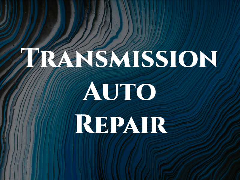 J&D Transmission and Auto Repair
