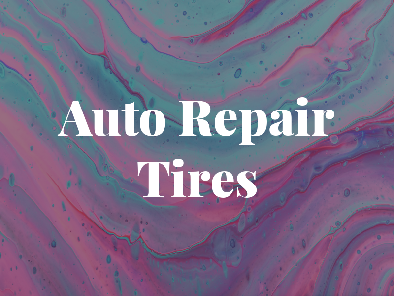 J&E Auto Repair and Tires