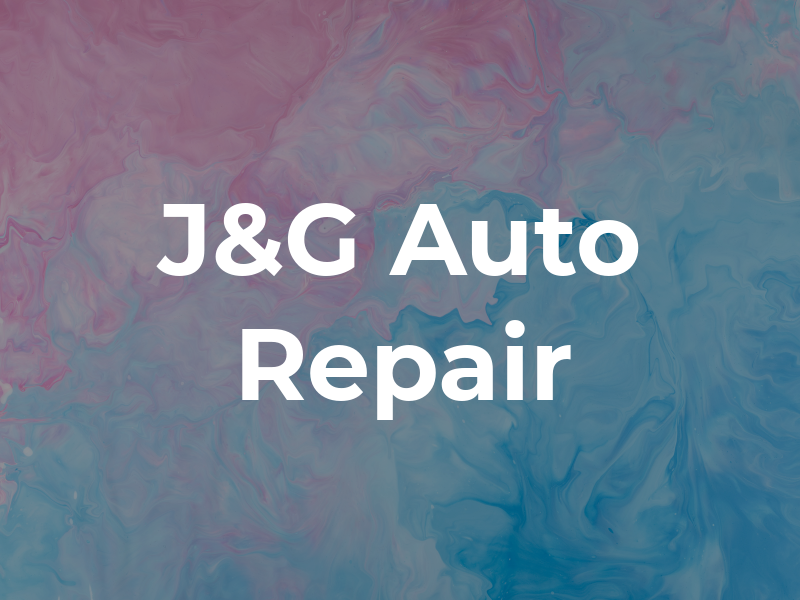 J&G Auto Repair
