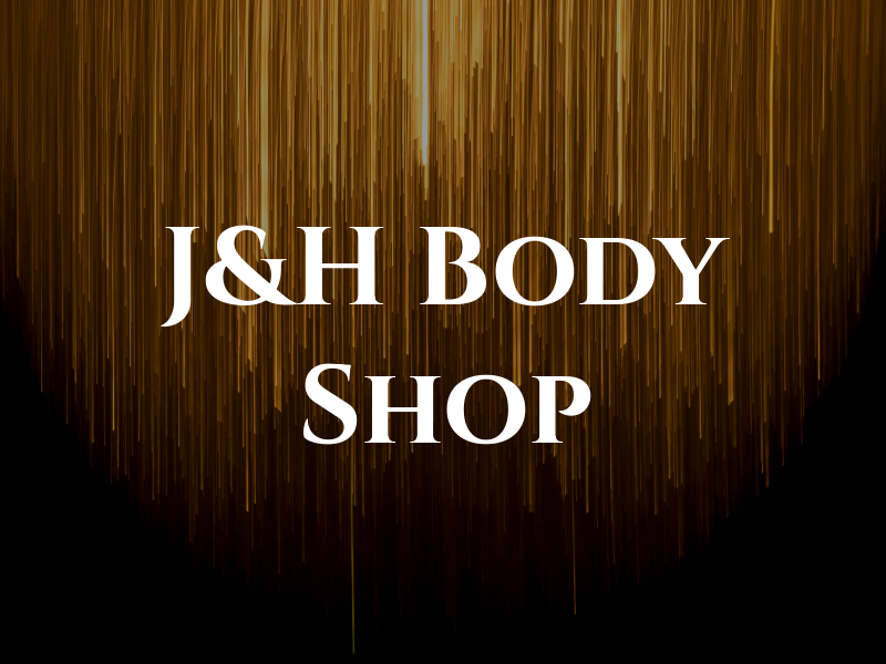 J&H Body Shop