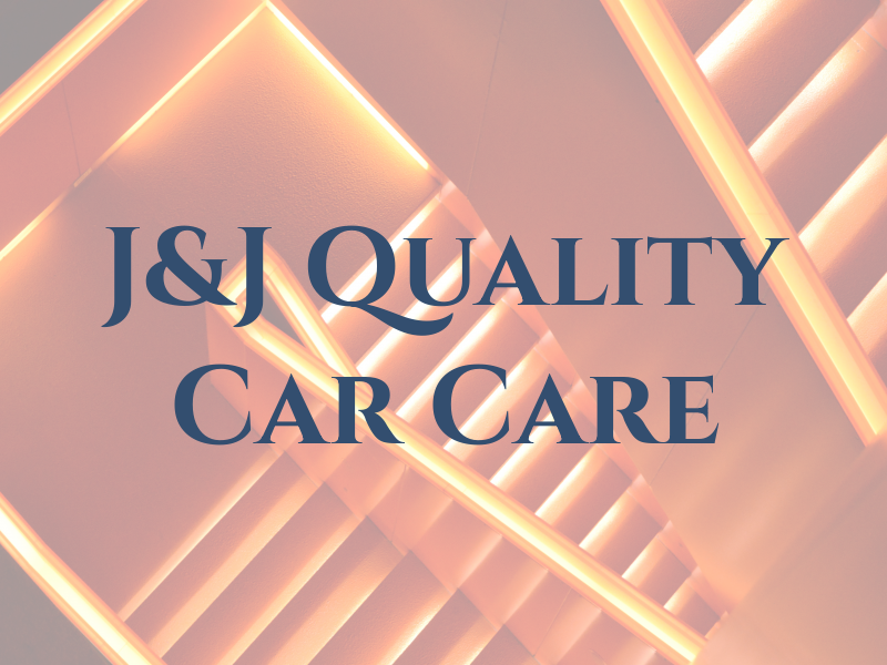 J&J Quality Car Care