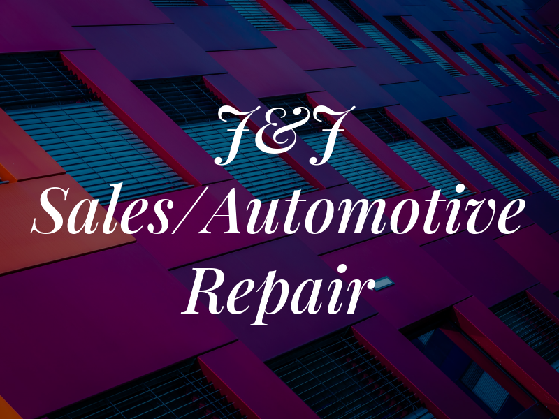 J&J Sales/Automotive Repair