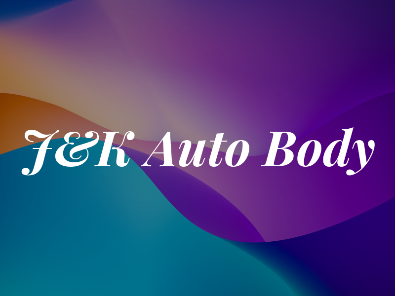 J&K Auto Body