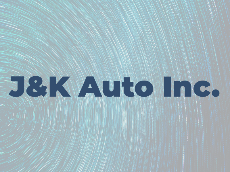 J&K Auto Inc.