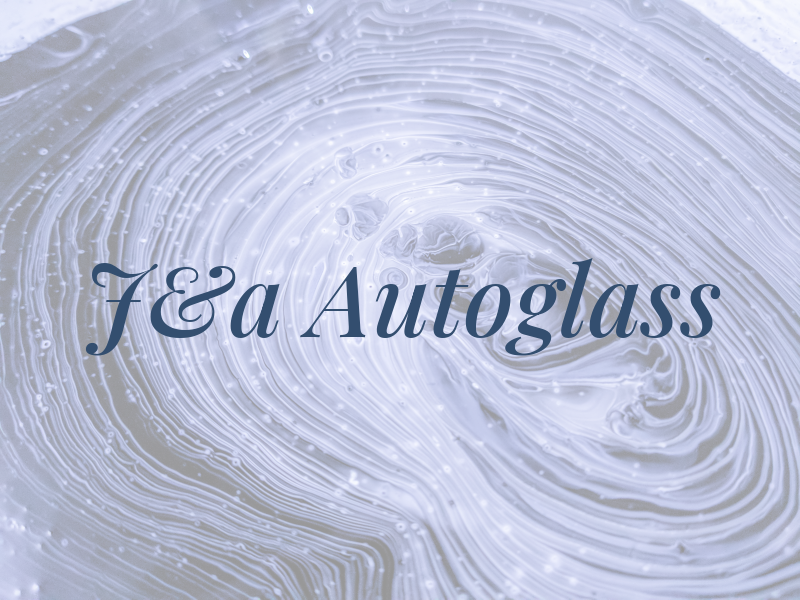 J&a Autoglass