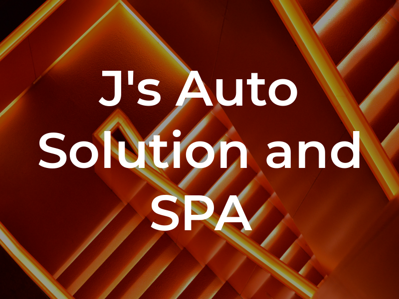 J's Auto Solution and SPA