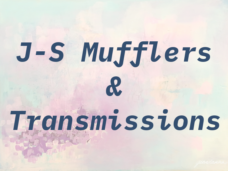 J-S Mufflers & Transmissions