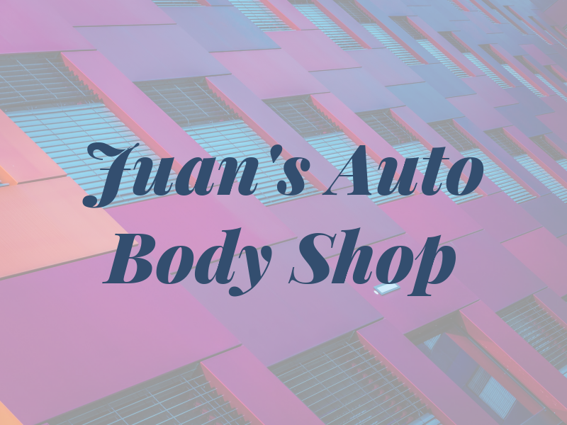 Juan's Auto Body Shop