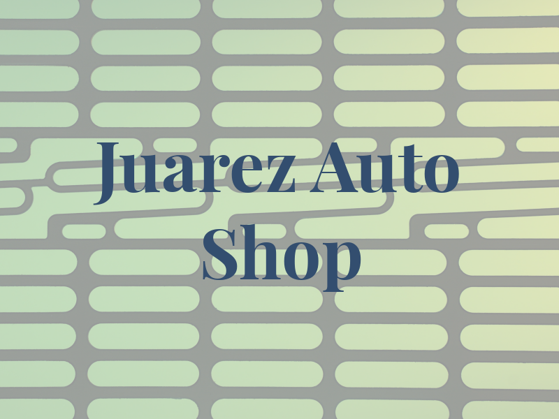 Juarez Auto Shop