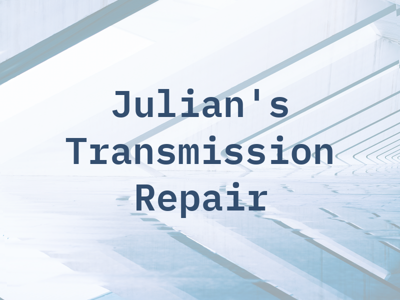 Julian's Transmission Repair