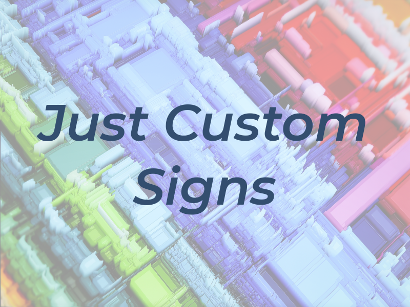 Just Custom Signs