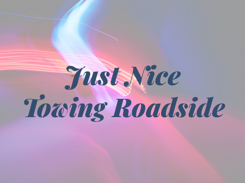 Just Nice Towing & Roadside