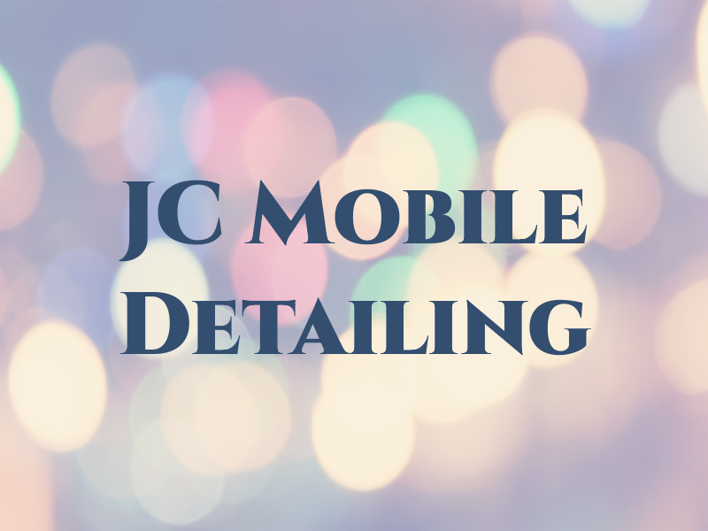 JC Mobile Detailing
