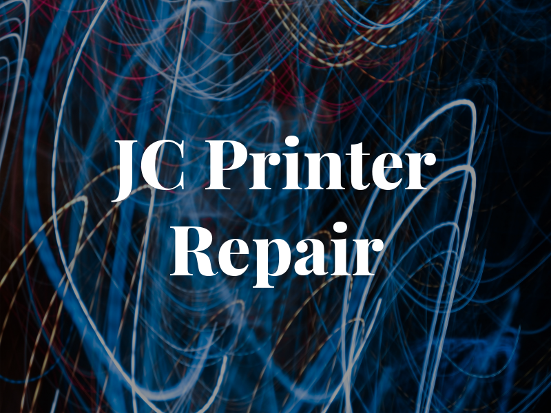JC Printer Repair