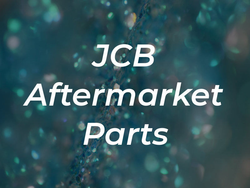 JCB Aftermarket Parts