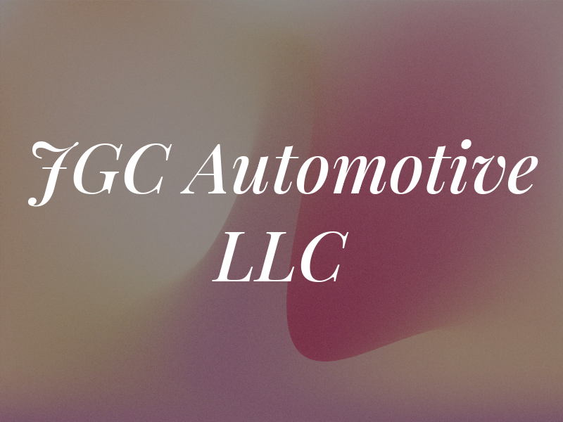 JGC Automotive LLC