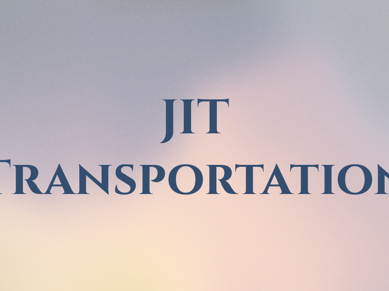 JIT Transportation