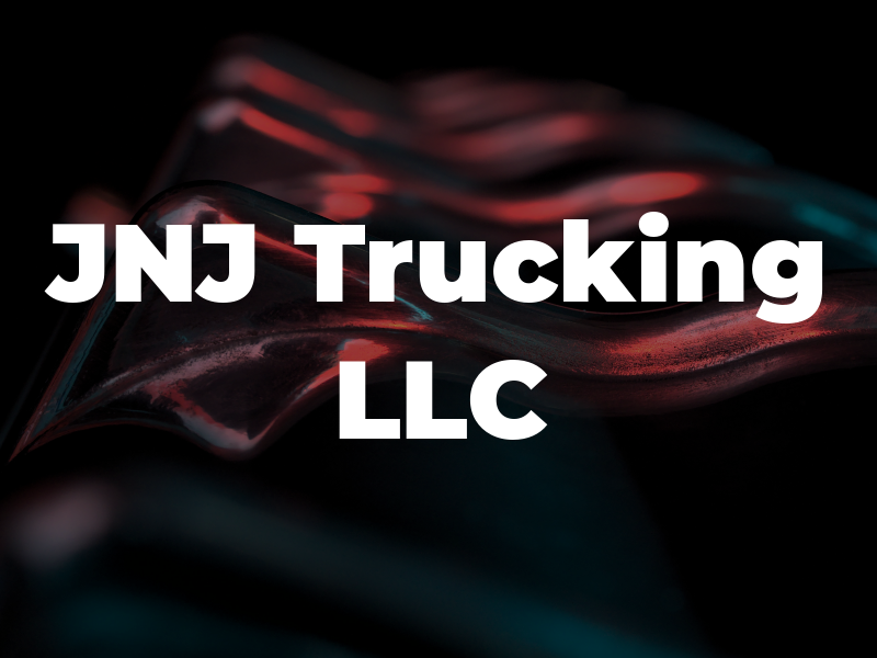 JNJ Trucking LLC
