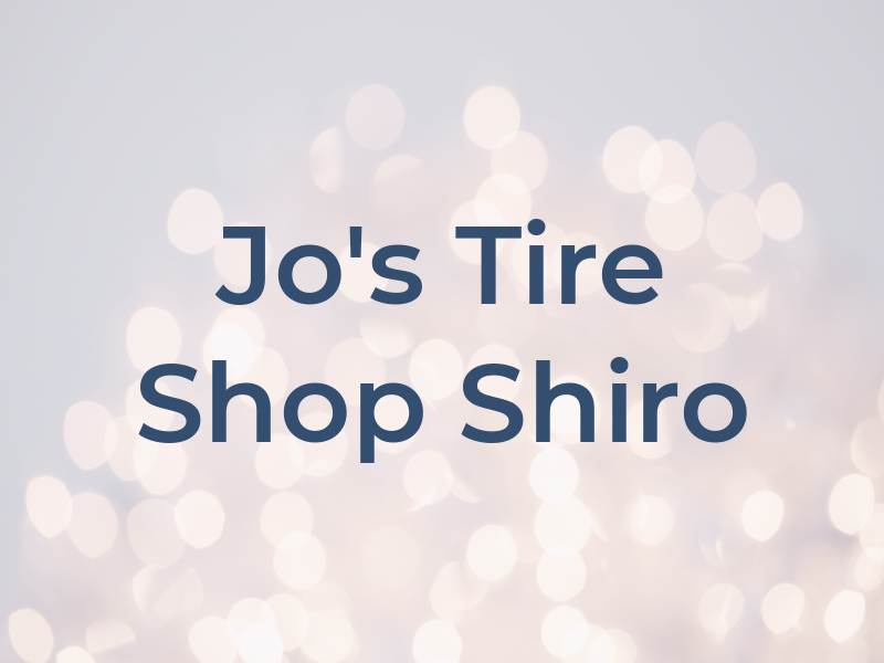 JO Jo's Tire Shop OF Shiro