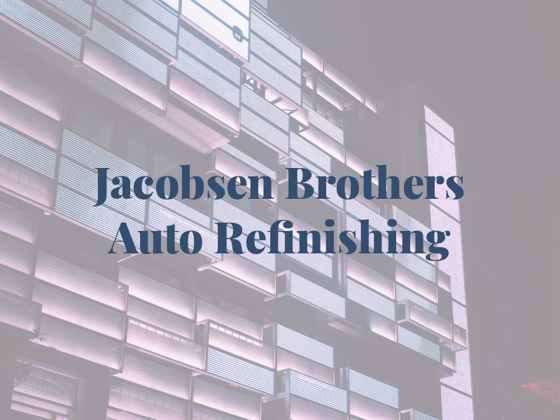 Jacobsen Brothers Auto Refinishing