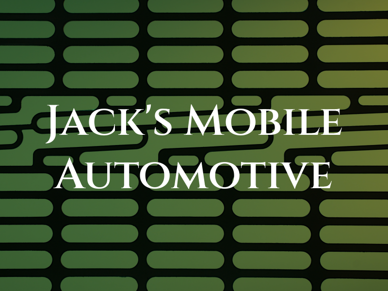 Jack's Mobile Automotive Inc