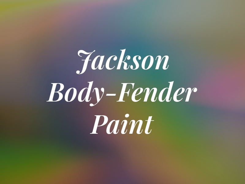 Jackson Body-Fender & Paint