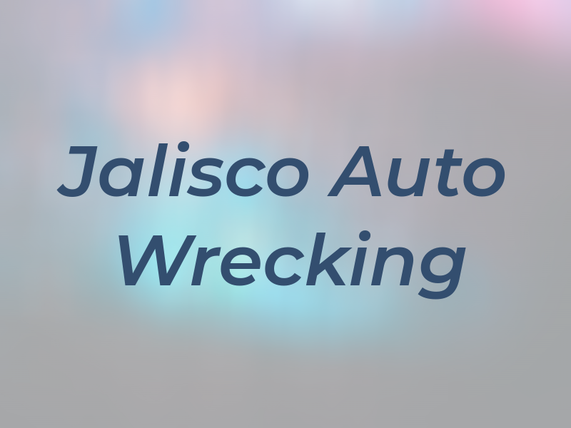 Jalisco Auto Wrecking