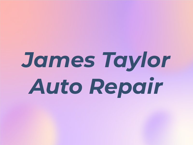 James Taylor Auto Repair