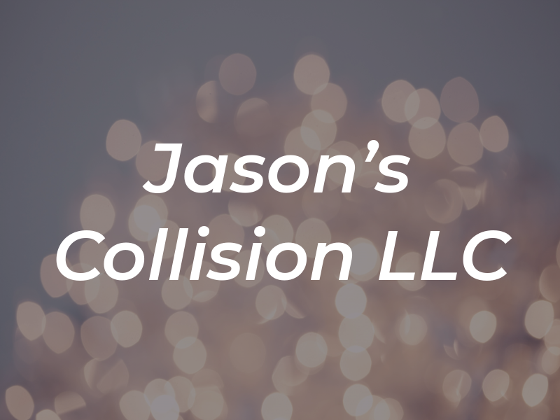 Jason's Collision LLC