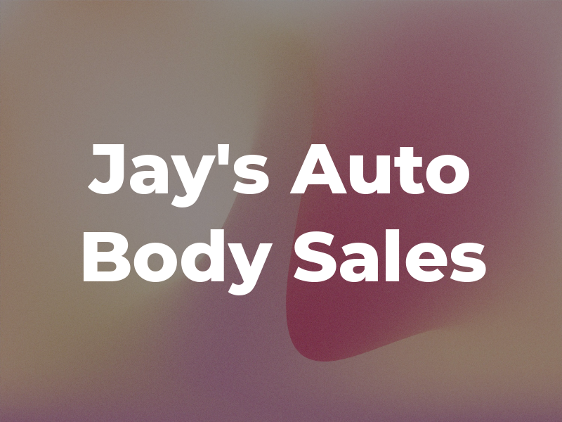 Jay's Auto Body & Sales