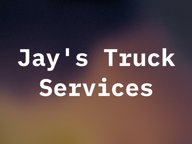 Jay's Truck Services