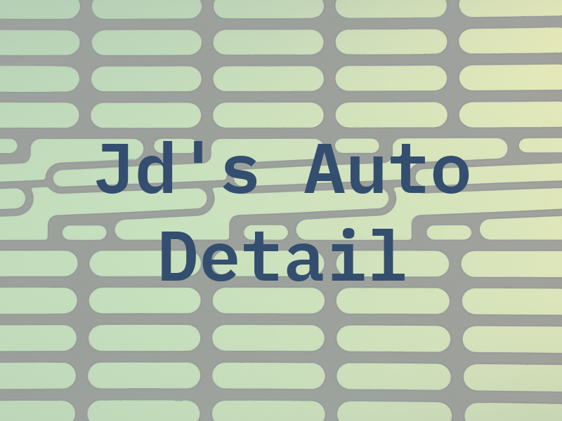 Jd's Auto Detail INC