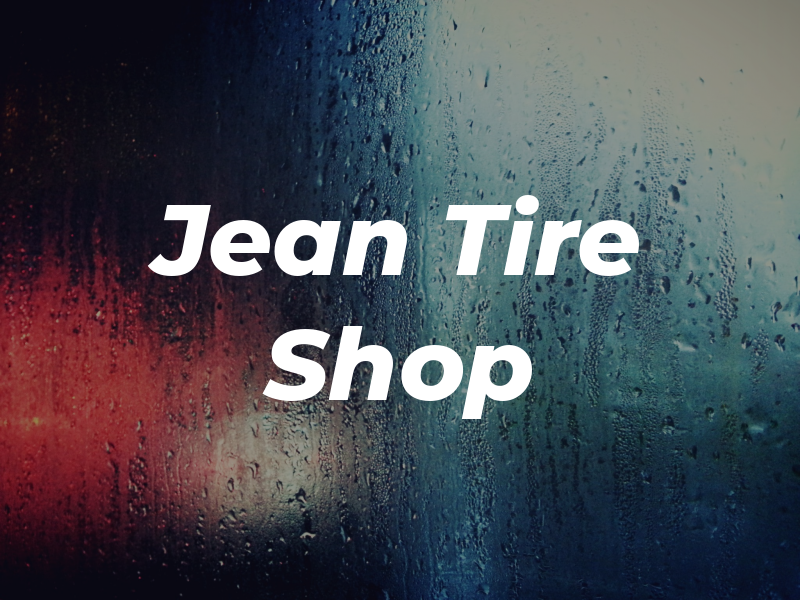 Jean Tire Shop