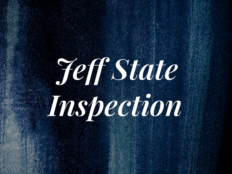 Jeff State Inspection