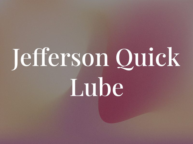 Jefferson Quick Lube