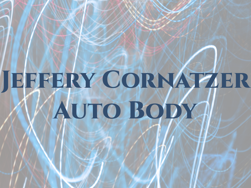 Jeffery Cornatzer Auto Body