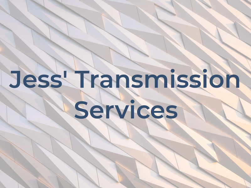 Jess' Transmission Services