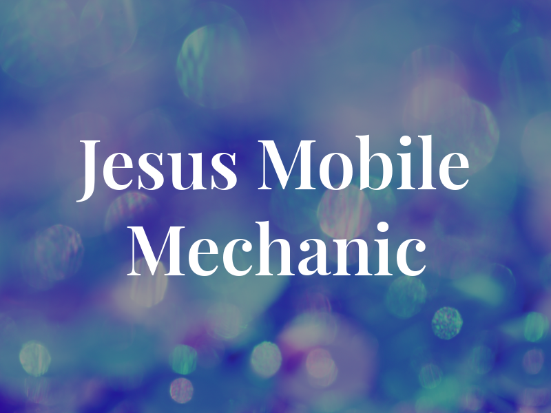 Jesus Mobile Mechanic