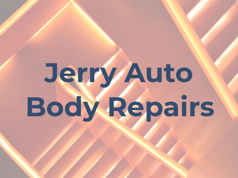 Jerry Auto Body Repairs