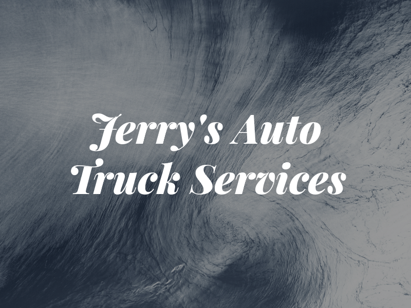 Jerry's Auto & Truck Services