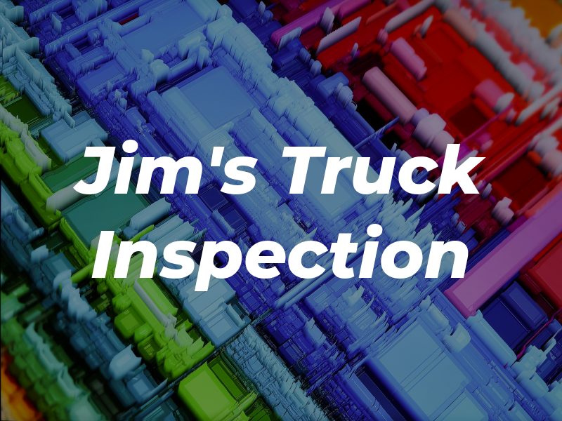 Jim's Truck Inspection