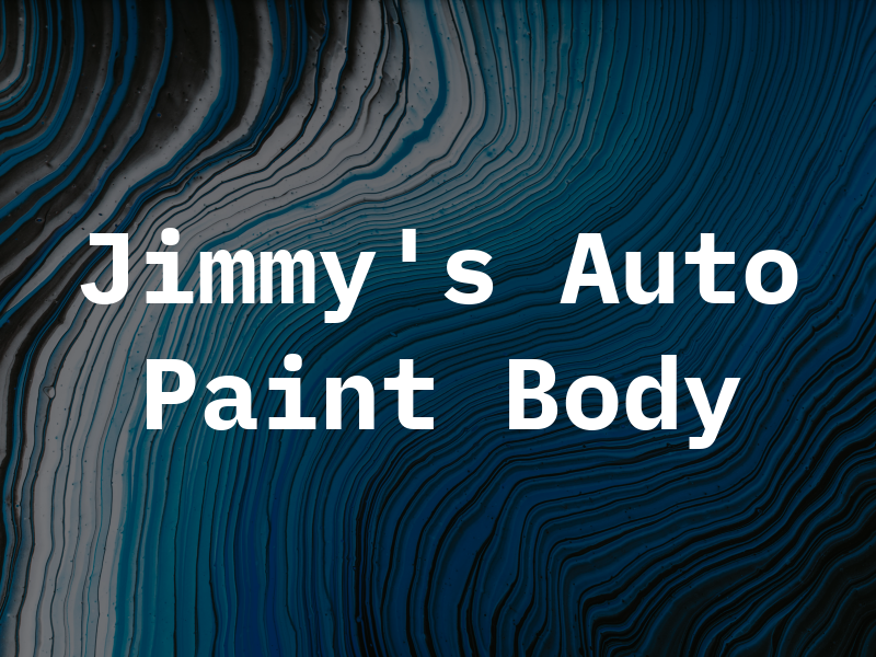 Jimmy's Auto Paint & Body Rpr