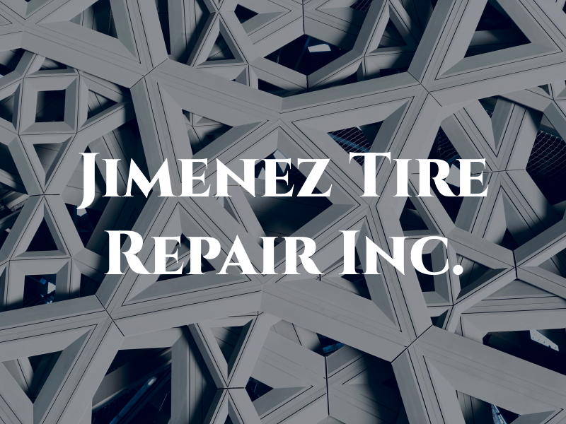 Jimenez Tire Repair Inc.