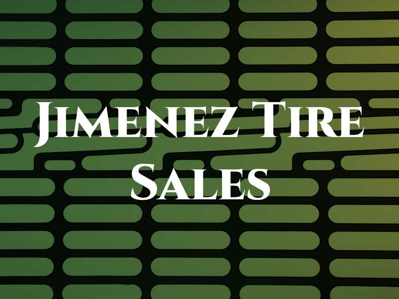 Jimenez Tire Sales