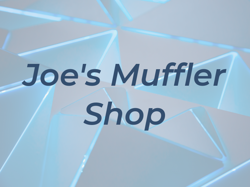 Joe's Muffler Shop