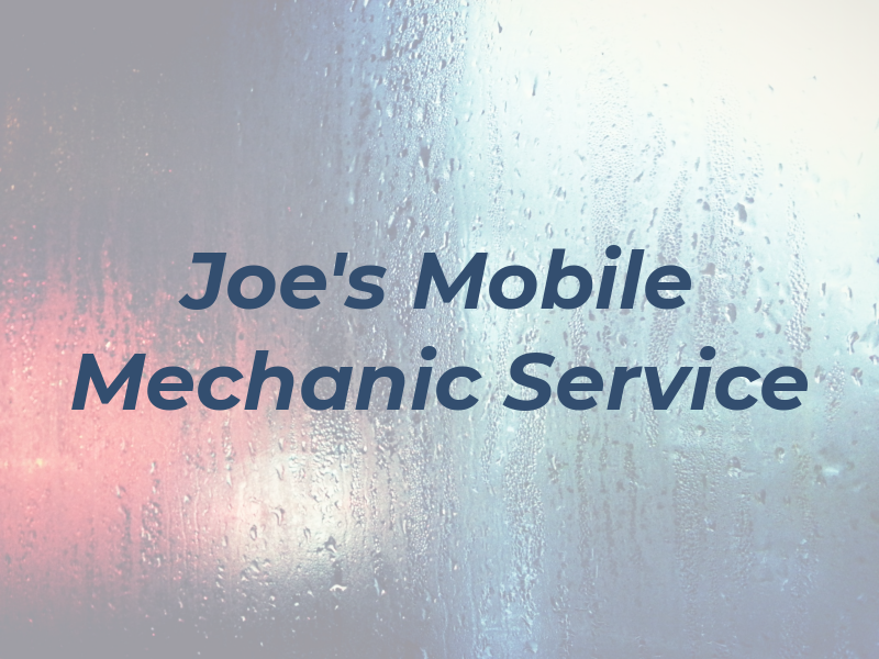 Joe's Mobile Mechanic Service