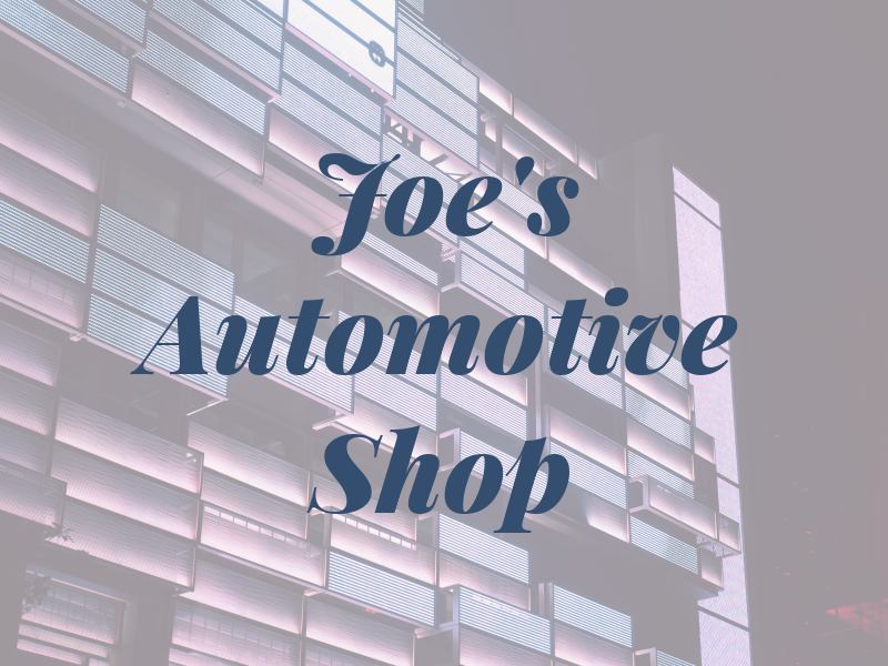 Joe's Automotive Shop